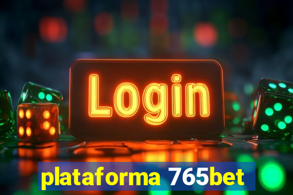 plataforma 765bet